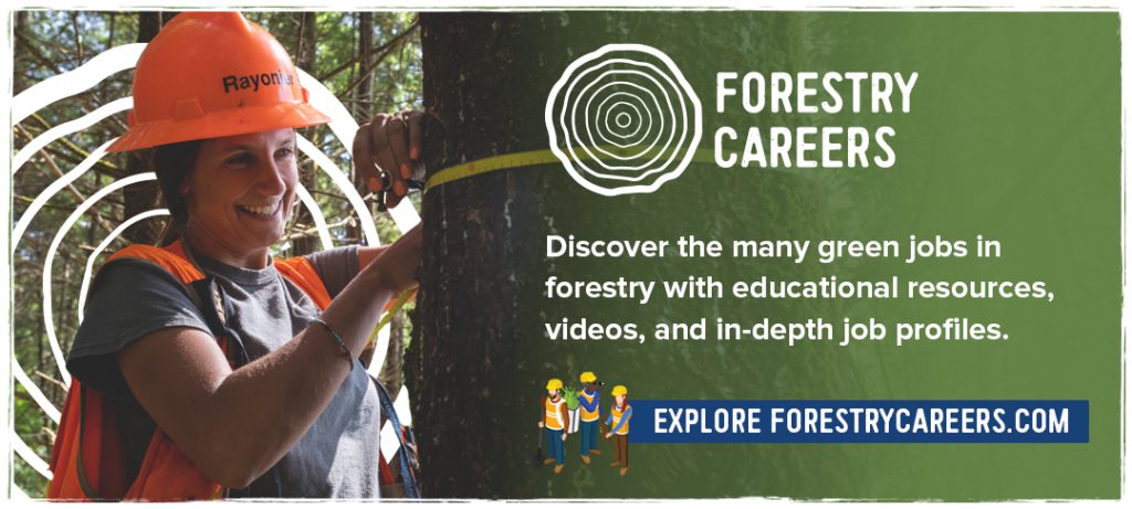 Learn more about careers in forestry.